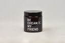 Be Cream My Friend