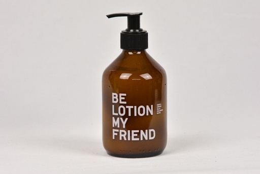 Be Lotion My Friend